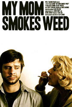 My Mom Smokes Weed poster