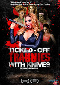 Ticked-Off Trannies with Knives